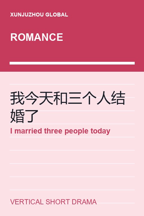I married three people today short drama cover