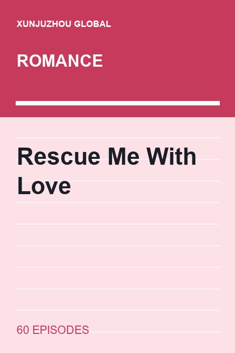 Rescue Me With Love short drama cover