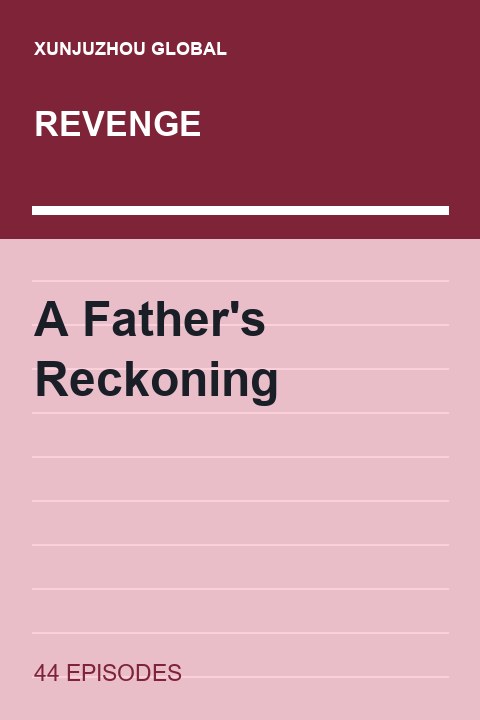 A Father's Reckoning short drama cover