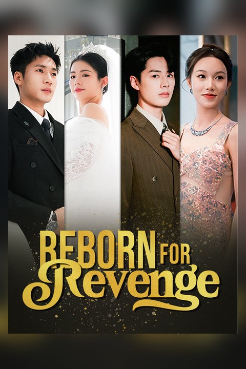 Reborn for Revenge short drama cover