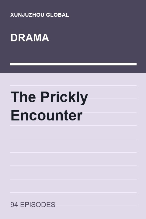 The Prickly Encounter short drama cover