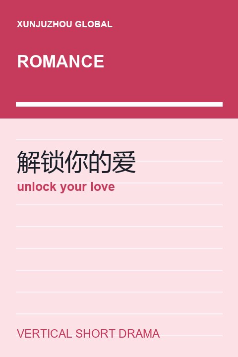 unlock your love short drama cover