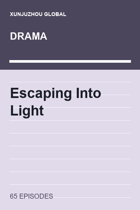 Escaping Into Light short drama cover