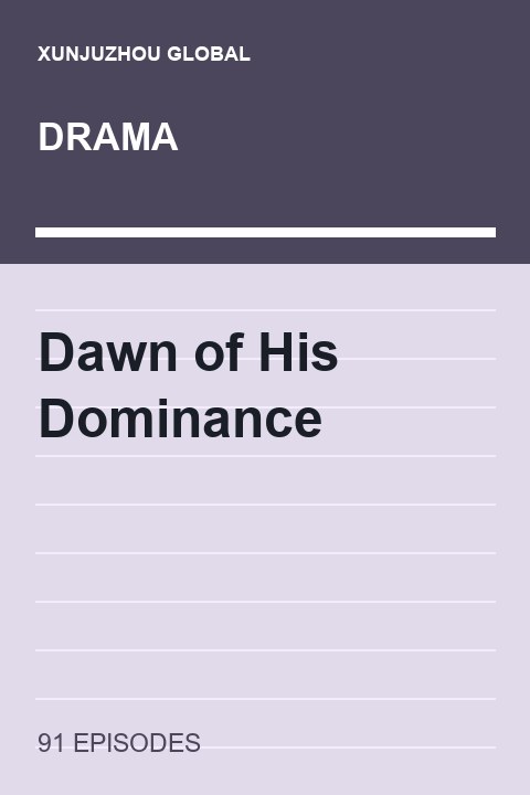 Dawn of His Dominance short drama cover
